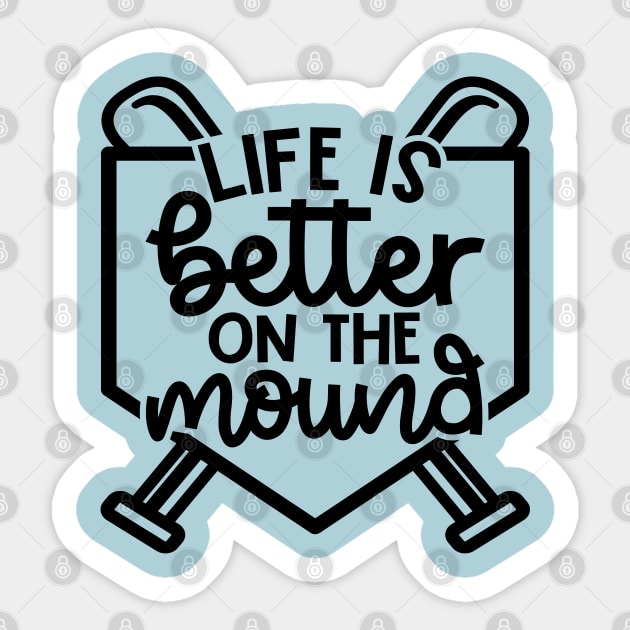 Life Is Better On The Mound Baseball Pitcher Softball Cute Funny Sticker by GlimmerDesigns